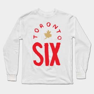 Toronto Siiiix 06 Long Sleeve T-Shirt